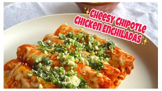 Cheesy Chipotle Chicken Enchiladas