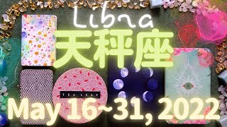 Libra - May 16~31, 2022 - Your life will change dramatically around May 16th at the lunar eclipse !