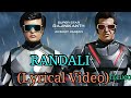 Randali ll Lyrical Video ll Robo 2.0 ll