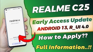 Realme C25 Android 13 Update | Realme C25 Realme UI 4.0 Early Access | Realme C25 New Update