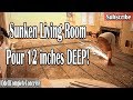 How to Fill and Pour Concrete in a Sunken Living Room 12 inches Deep!