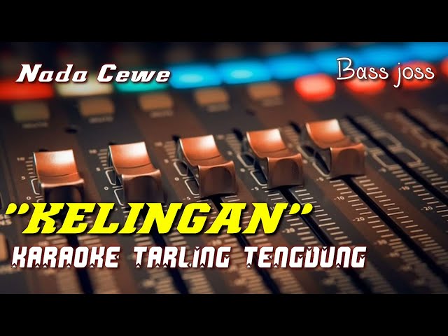 Karaoke KELINGAN - hj.Ningsih cover by Nurhapidin class=