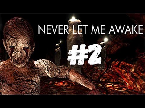 Прохождение [Never Let Me Awake] [#2]