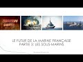 le futur de la marine francaise part 3 01 2023 V2