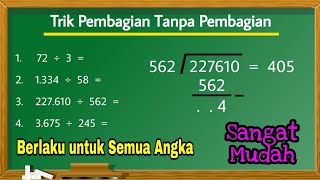 Trik Pembagian Semua Angka, SANGAT MUDAH || Trik Pembagian tanpa Pembagian. SD SMP SMA