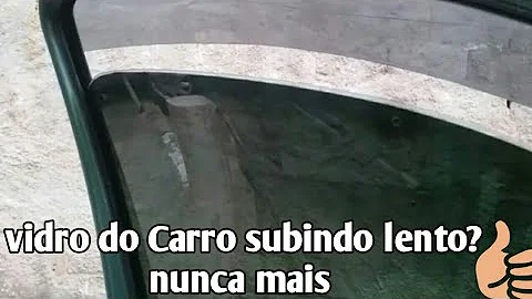 Como fazer para o vidro do carro subir mais rápido?