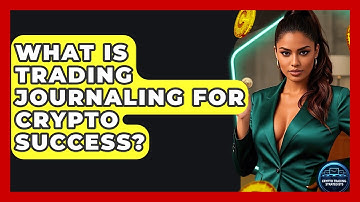 What Is Trading Journaling For Crypto Success? - Crypto Trading Strategists