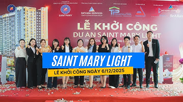 Lễ khởi công căn hộ Trần Anh Bến Cát - Saint Mary Light ngày 6/12/2025