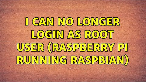 I can no longer login as root user (Raspberry Pi running Raspbian) (3 Solutions!!)