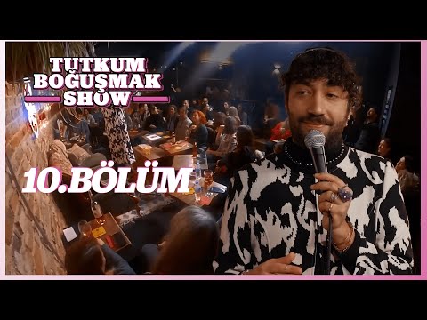 Tutkum Boğuşmak Show 10. Bölüm @AylakKadıköy