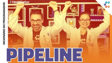 Pipeline (CD/CI) // Dicionário do Programador