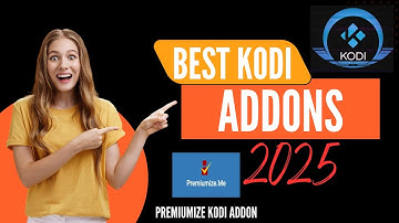 Kodi Addons 2025 - Best Kodi Builds 2025 - [TESTED] - how to install premiumize on kodi