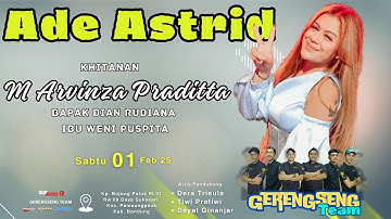 Live ADE ASTRID | Khitanan Muhammad Arvinza Praditta " Pameungpeuk Banjaran "