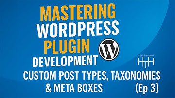 Ep 3: Custom Post Types, Taxonomies & Meta Boxes (Mastering WordPress Plugin Development)