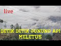 🔴 Semeru Meletus ? DETIK DETIK ERUPSI SEMERU