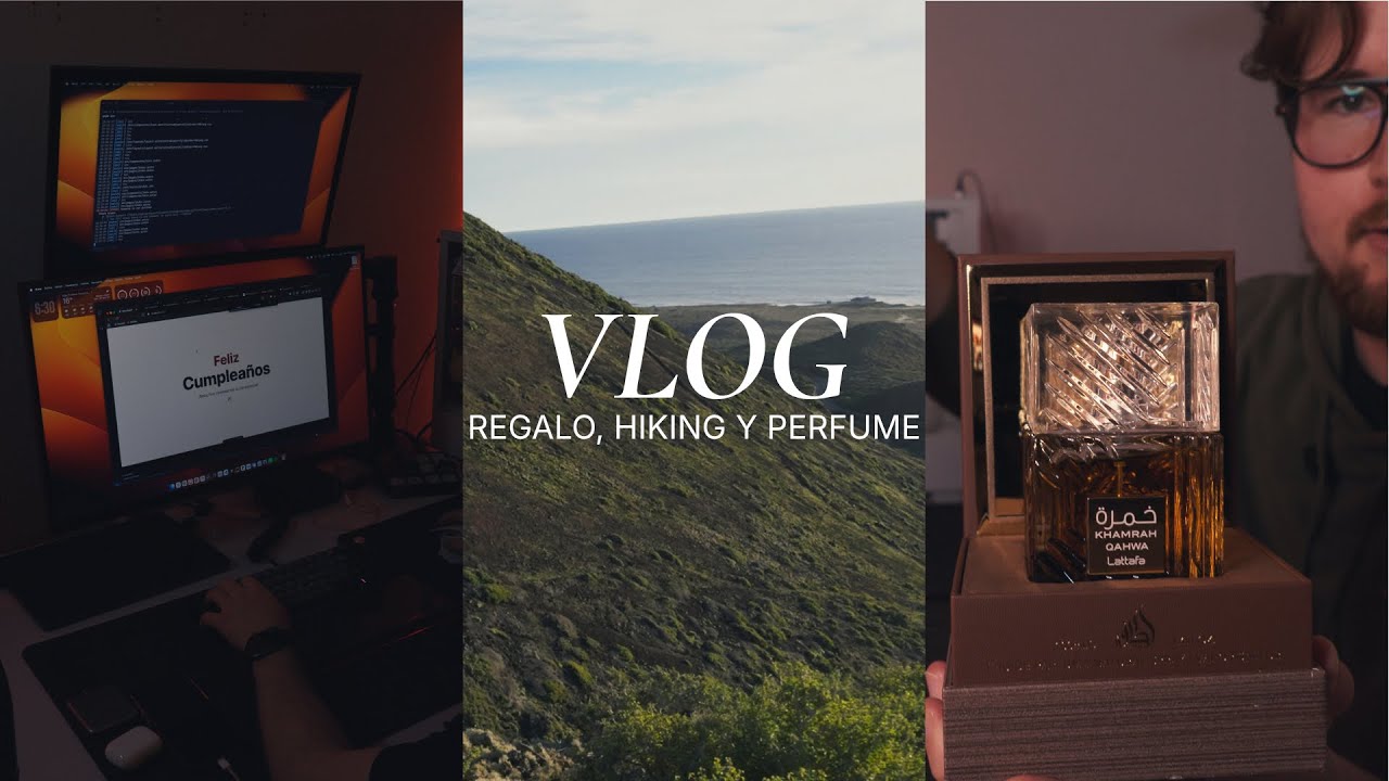 Regalo, hiking y un perfume | Unos días de mi vida