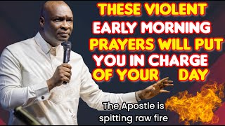 THESE AGGRESSIVE EARLY MORNING PRAYERS WITH APOSTLE JOSHUA SELMAN WILL DEFINE YOUR DAY POSITIVELY