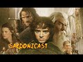Sardonicast #60: The Lord of the Rings Trilogy