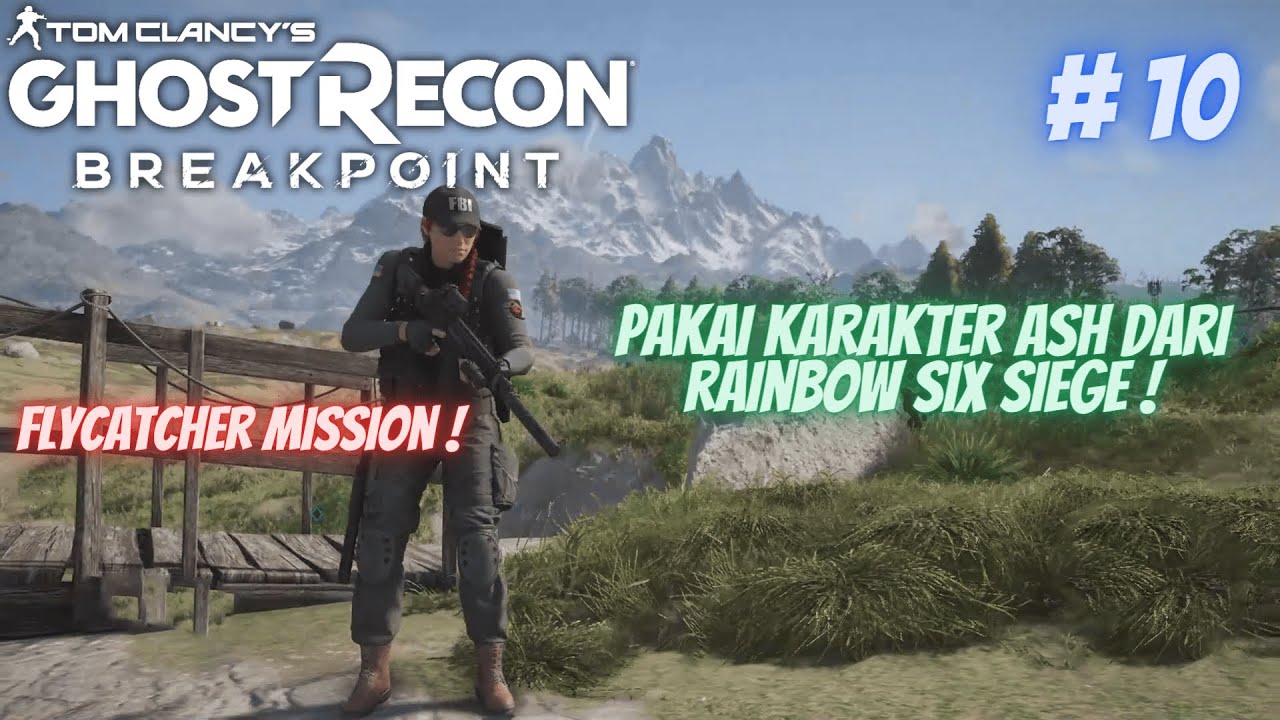 Pakai Karakter Ash Rainbow Six Siege ! | Ghost Recon Breakpoint | Part ...