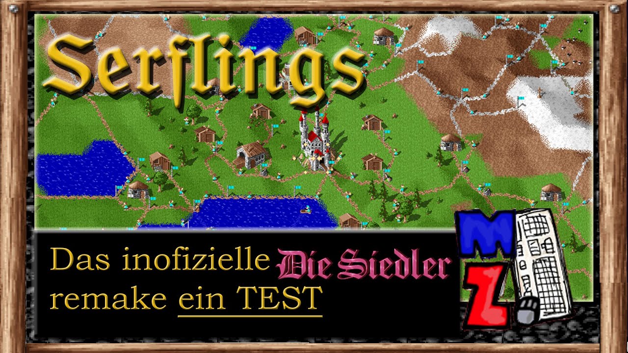 inoffizielles Siedler 1 Remake SERFLINGS |*Test*| + Fazit