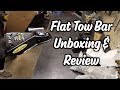 Unboxing Tow Bar for Flat Towing