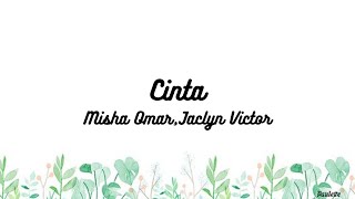 Misha Omar,Jaclyn Victor - Cinta Lirik