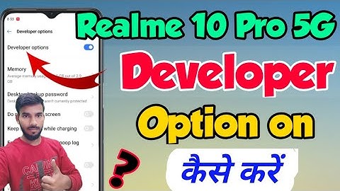 Realme 10 Pro 5G me Developer option kaise on kare | How to on developer option in Realme 10 Pro 5g