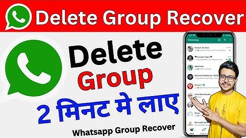 How To Recover A WhatsApp Deleted Group | whatsapp group ko recover kaise karen | Whatsapp Group 🔥