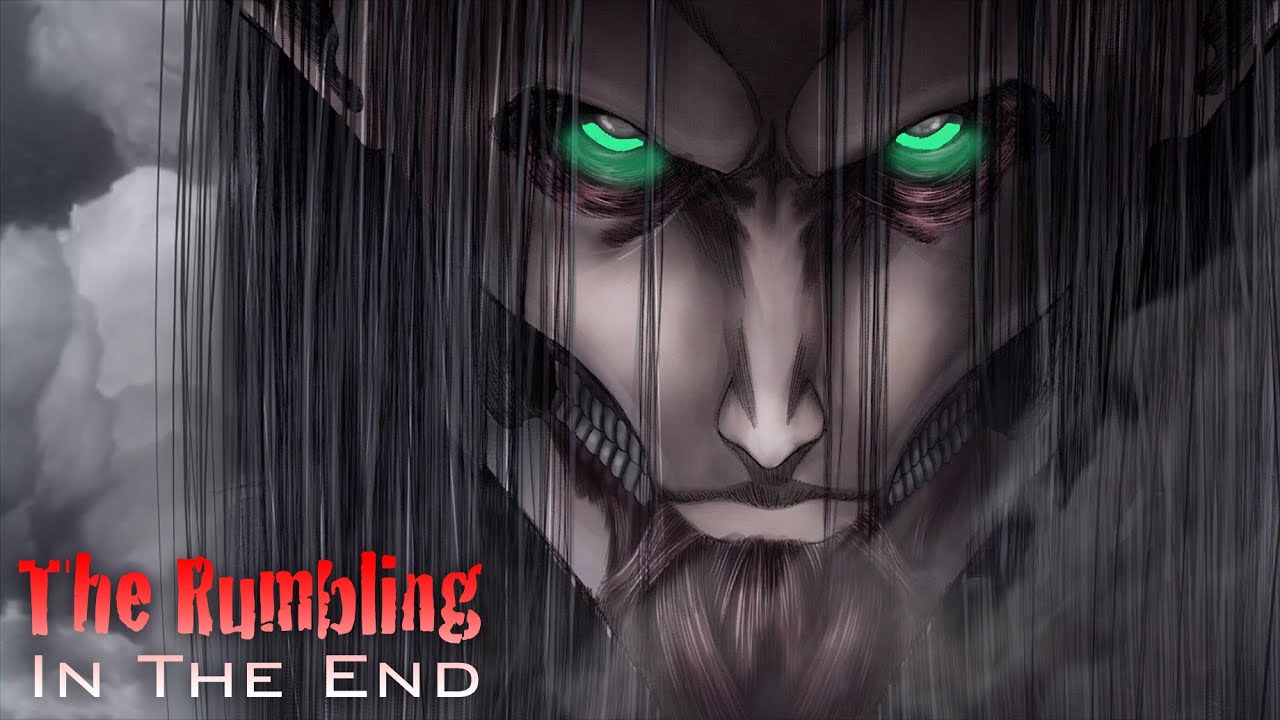 Eren Rumbling「AMV」In The End ᴴᴰ