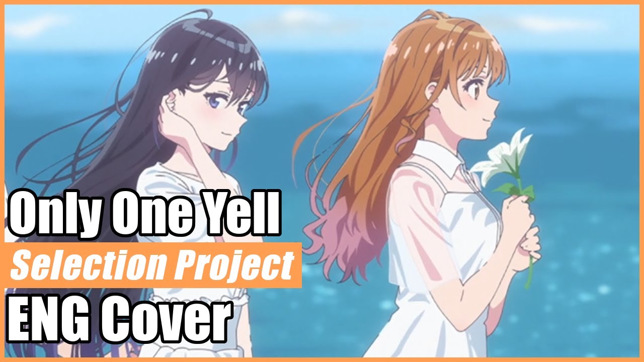 Only One Yell ⌈english cover | Sepia Pro.⌋【Selection Project】