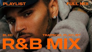 Trapsoul Mix 2026  Chris Brown Kehlani Sza Summer Walker Partynextdoor  Ru0026b Playlist Vol19