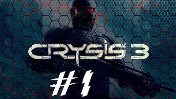 Crysis 3 Playthrough With Commentary Part 1 - I Need no Tutorial