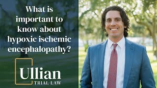 What is important to know about hypoxic ischemic encephalopathy?