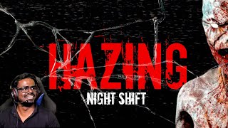 【🔴LIVE】 HAZING - NIGHT SHIFT Horror Gameplay - தமிழ்