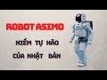 Honda Asimo - Huyền thoại robot đến từ Nhật Bản