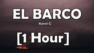 Karol G - El Barco (1 Hora)