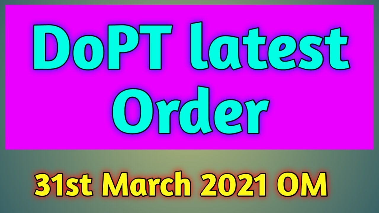 DoPT Latest Order