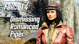 Fallout 4 - Dismissing Romanced Piper