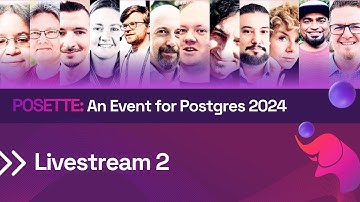 Trailer for Livestream 2 of POSETTE: An Event for Postgres 2024