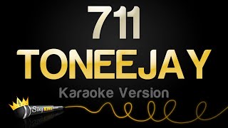 TONEEJAY - 711 (Karaoke Version)
