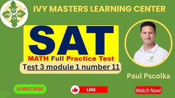 Digital SAT math practice test 3 module 1 number 11 || Ivy Masters