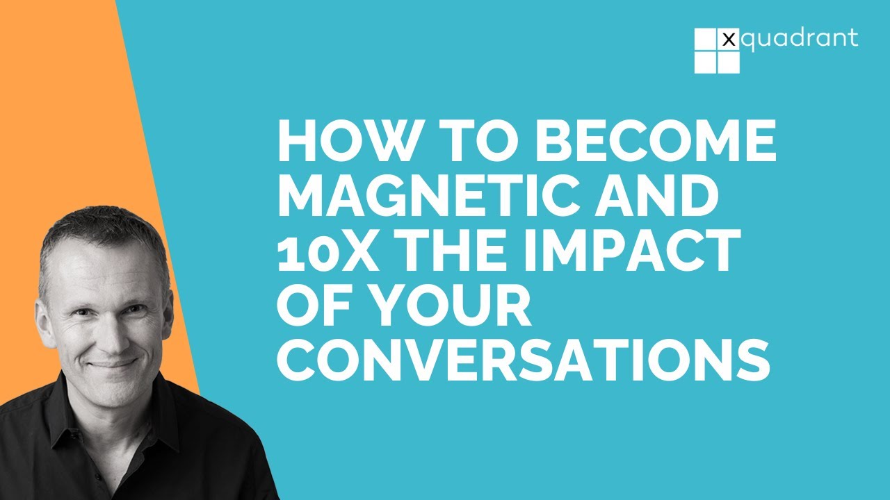 How to become magnetic and 10X the impact of your conversations (S14E05 ...