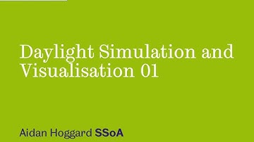 Daylight Simulation + Visualisation 01