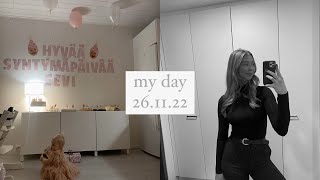 My Day 26.11. - työpäivä ja synttärijuhlat