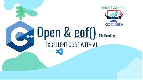 Open & eof() in File Handling || C++ || EXCELLENT CODE WITH AJ