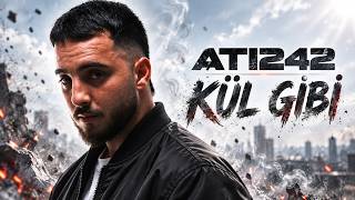 Ati242 - Kül Gibi [Official Music]