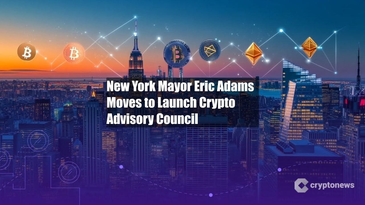 New York Mayor Eric Adams Moves to Launch Crypto Advisory Council