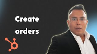 Create orders in hubspot 2025