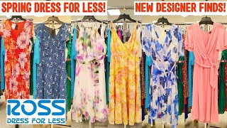 ROSS DRESS FOR LESS NEW FINDS! DESIGNER WOMEN'S FASHION SPRING SUMMER DRESS FOR LESS SHOP WITH ME