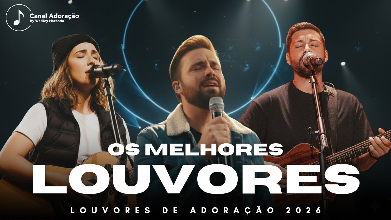 Lançamento 2026 - Os Melhores Louvores de Adoração | Hinos Evangélico Que Toca na Alma - Gospel 2026
